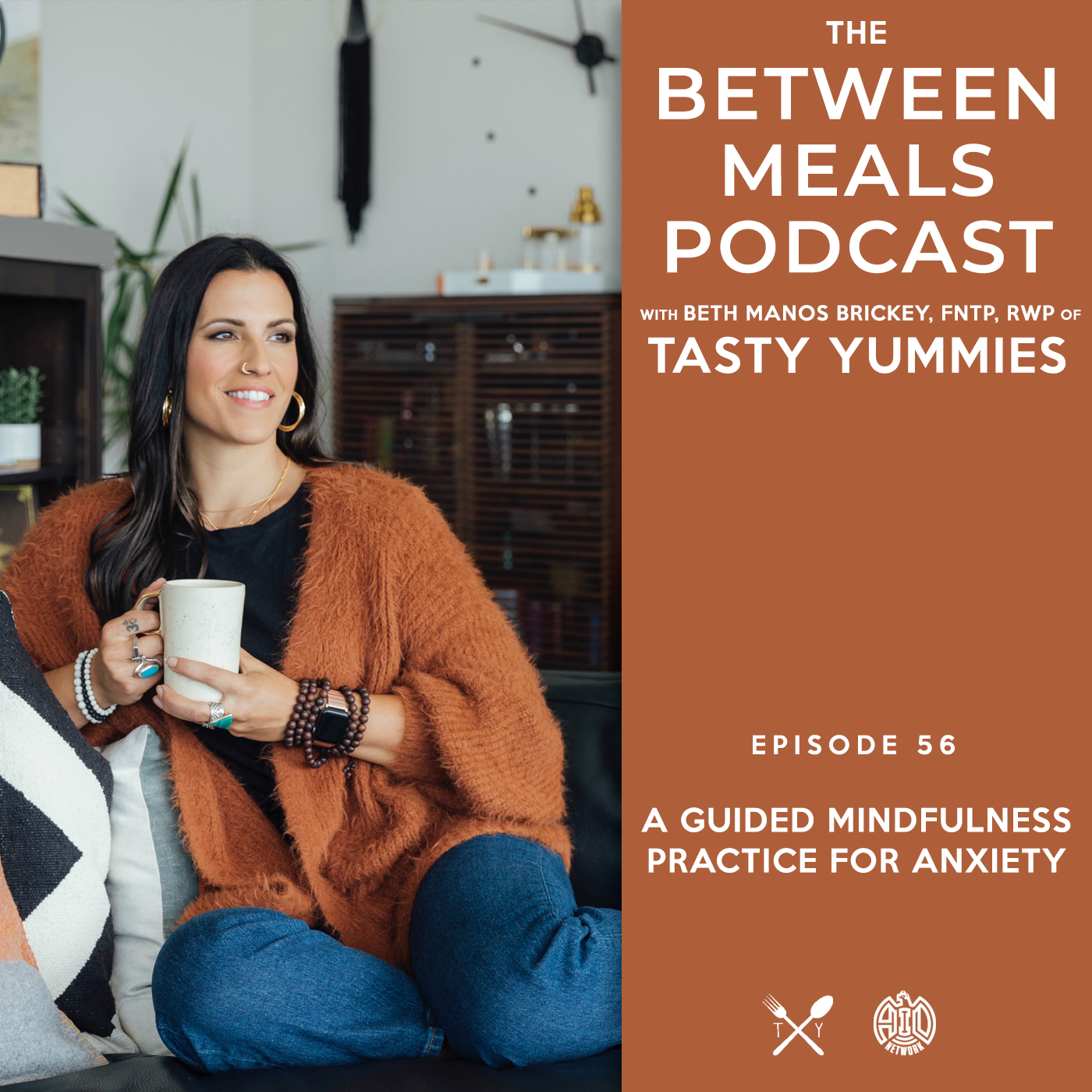Between Meals Podcast. Episode 56: A Guided Mindfulness Practice for Anxiety
