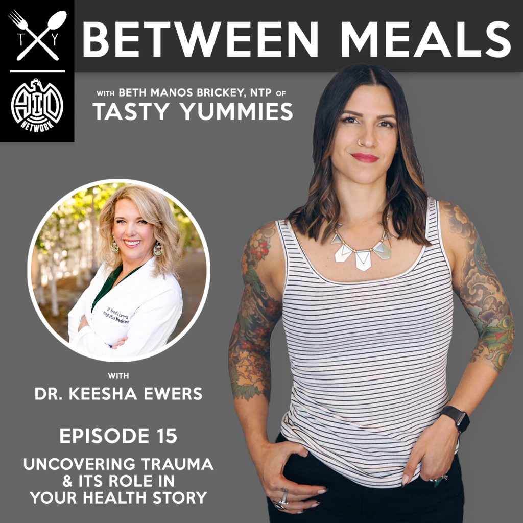 Between Meals Podcast. Episode 15: Uncovering Trauma and Its Role in Your Health Story